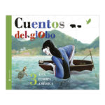 Cuentos del globo 3. Reinos lejanos