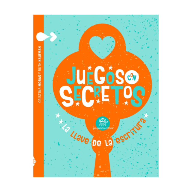 Juegos con secretos. La llave de la escritura